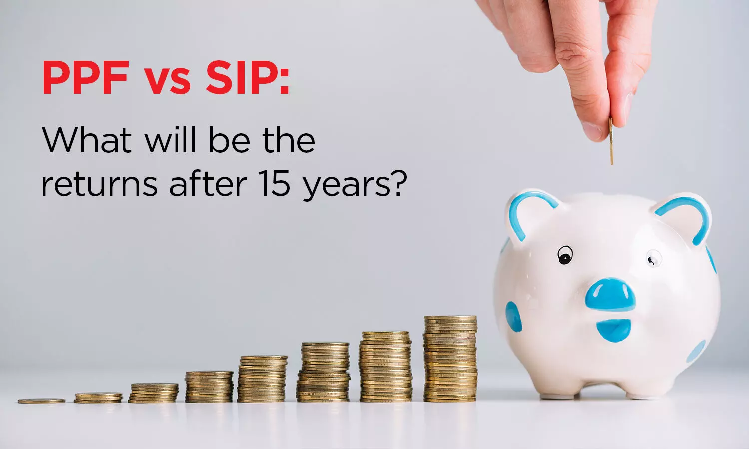 PPF vs SIP: What will be the returns after 15 years?