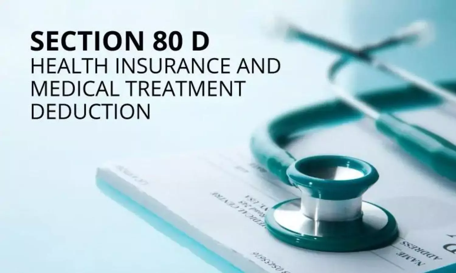 Unlocking tax benefits: A guide to section 80D for health insurance in India