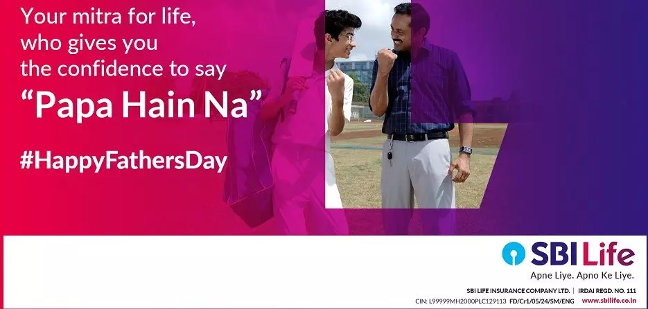 This Father’s Day, SBI Life’s Papa Hain Na digital film honours the multi-faceted role of father, as ‘Life Mitra’