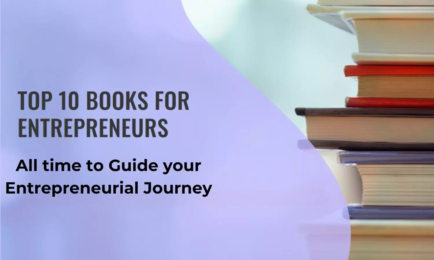 10 best business books of all time to guide your entrepreneurial journey