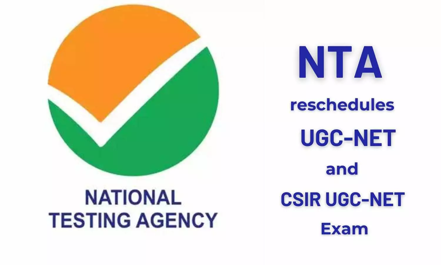 NTA reschedules UGC-NET and CSIR UGC-NET exam