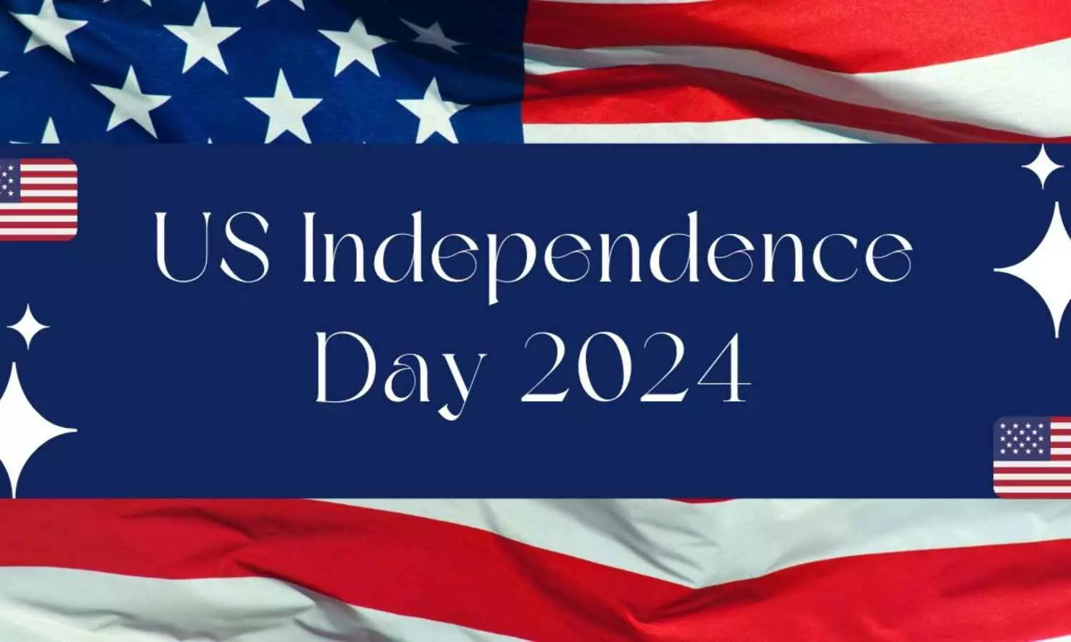 US Independence Day 2024: Celebrating Freedom and Heritage