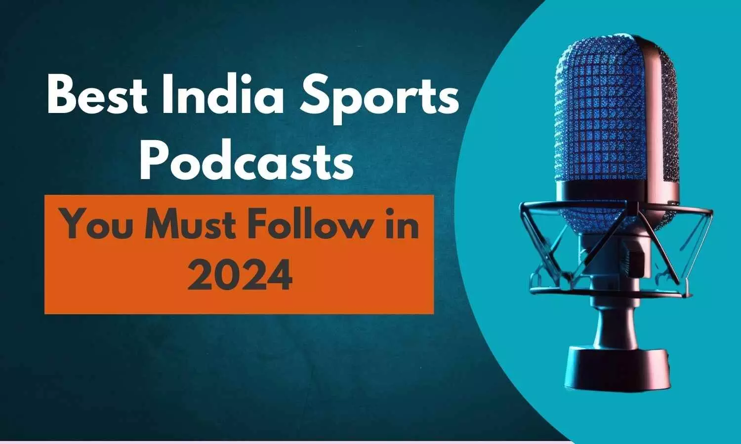 Best India Sports Podcasts You Must Follow in 2024