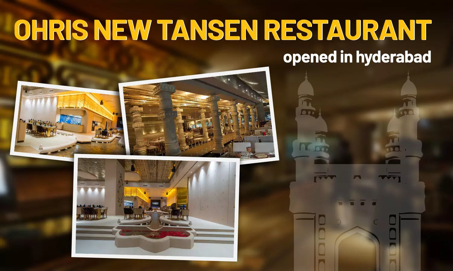 Ohris new Tansen restaurant opened in Hyderabad