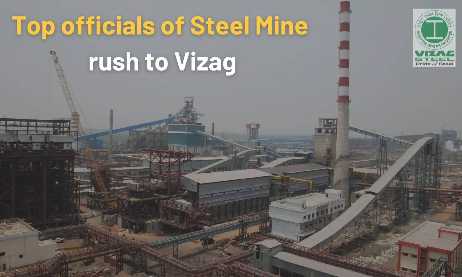 Top officials of Steel Min rush to Vizag to discuss RINL crisis