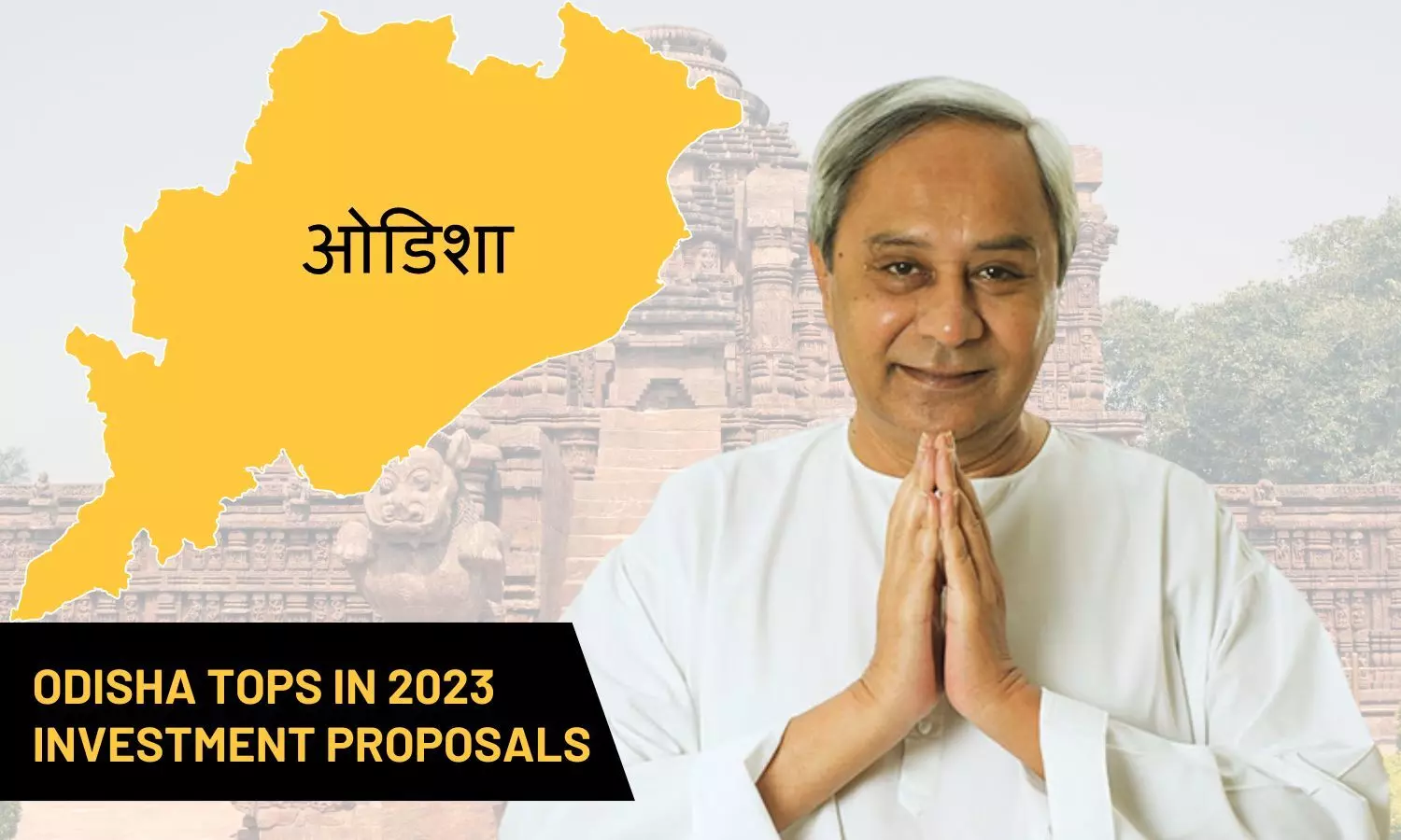 Odisha tops in 2023 investment proposals