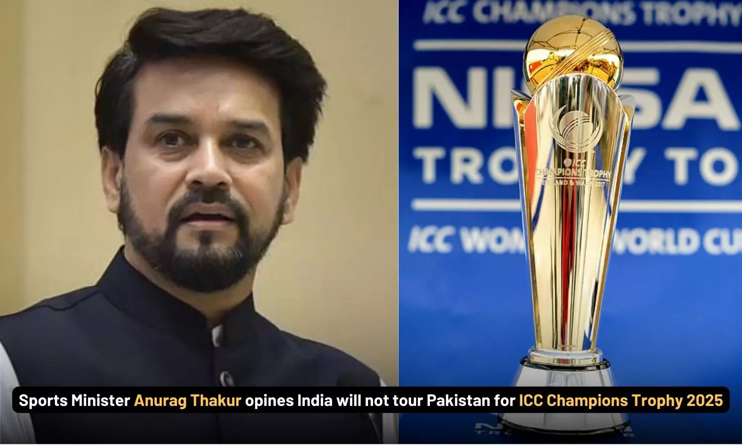 Sports Minister Anurag Thakur opines India will not tour Pakistan for ICC Champions Trophy 2025