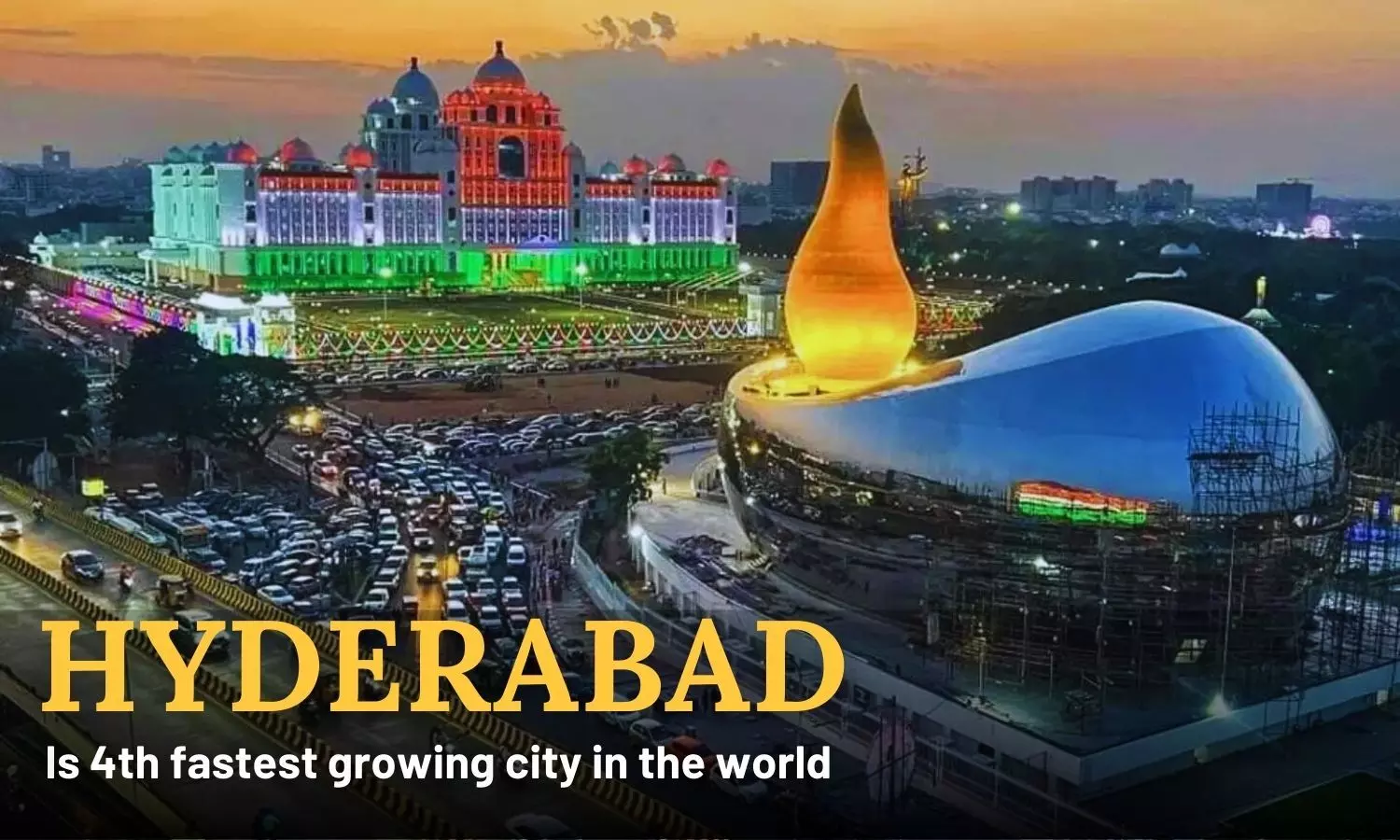 Hyderabad is 4th fastest growing city in the world