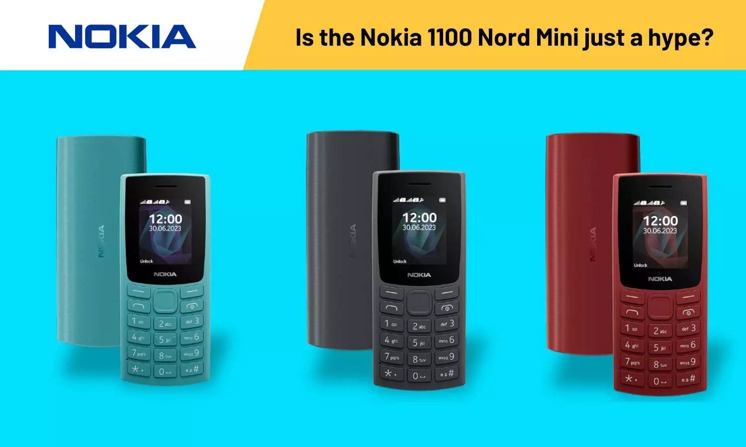 Is the Nokia 1100 Nord Mini just a hype? We dont see it anywhere!