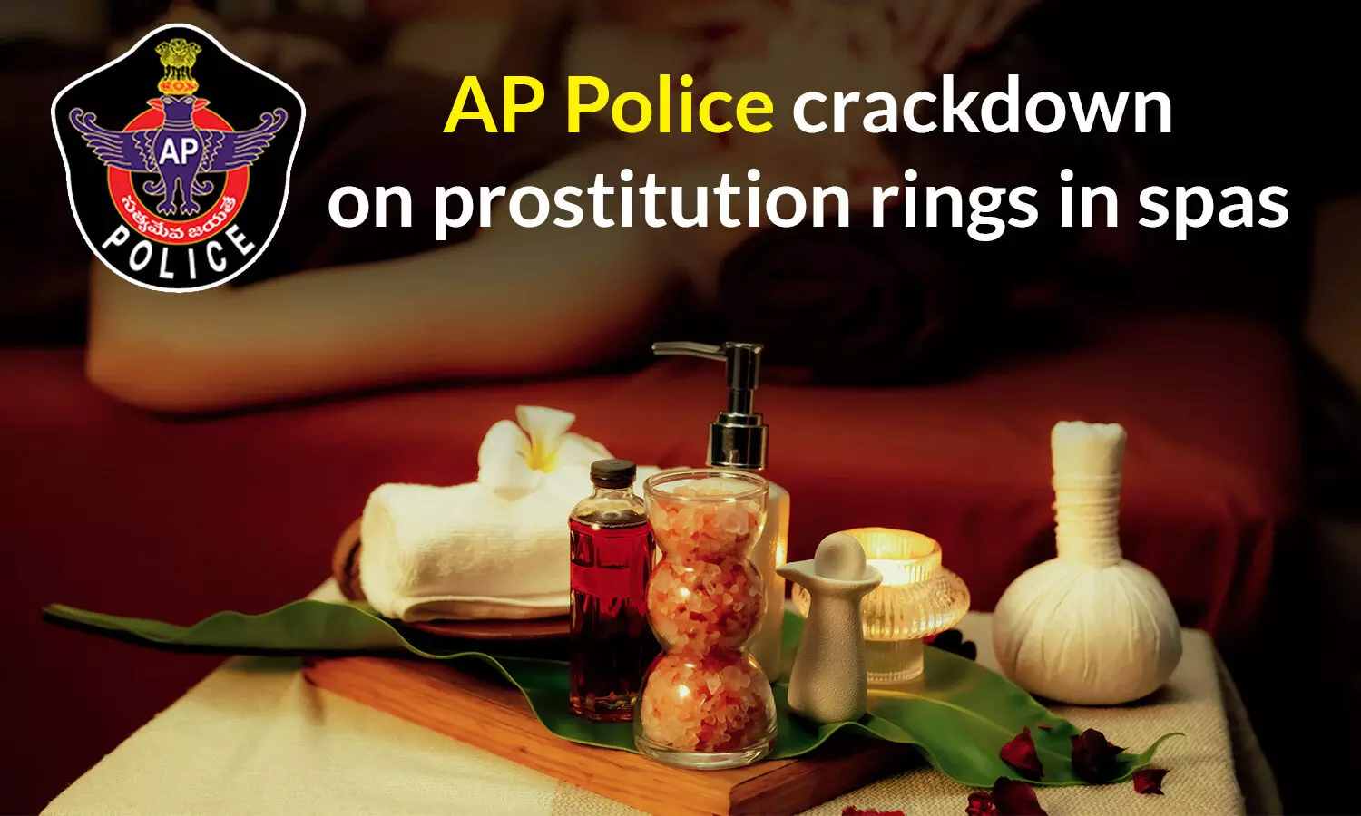 AP police crackdown on prostitution rings in spas