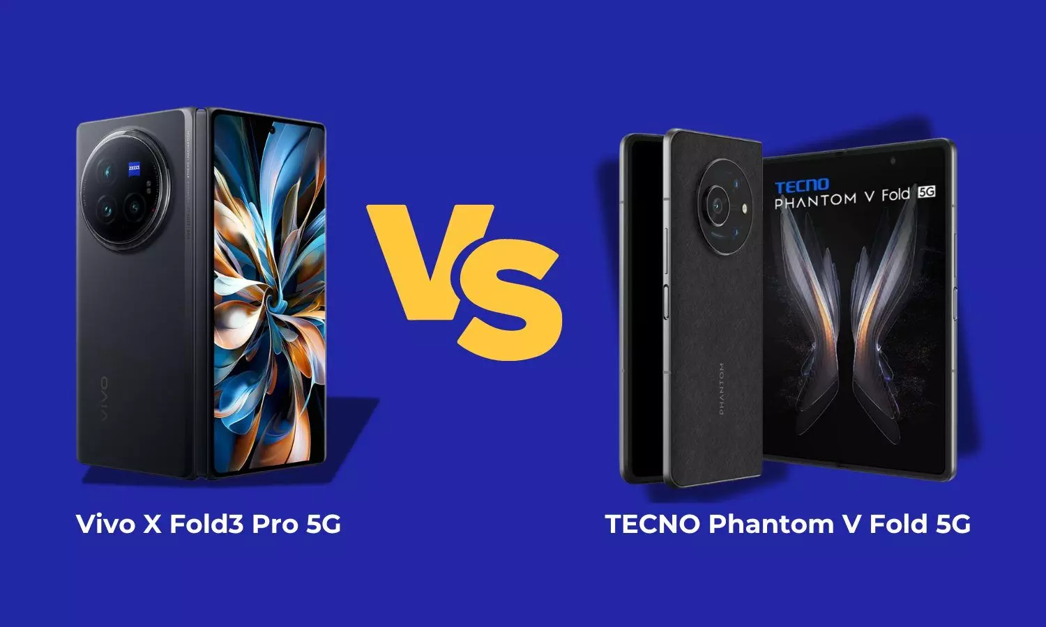 Vivo X Fold3 Pro 5G vs TECNO Phantom V Fold 5G; a detailed review: Which one should you buy?