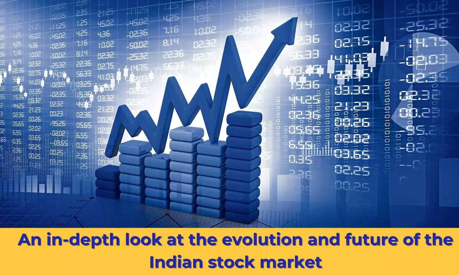 An in-depth look at the evolution and future of the Indian stock market