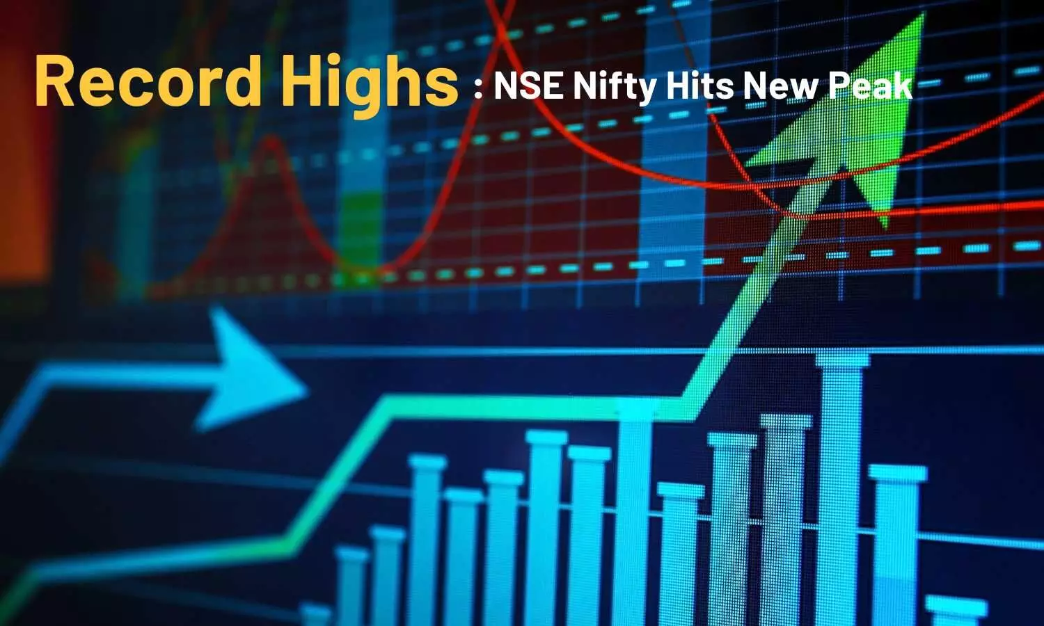 Record Highs: NSE Nifty Hits New Peak