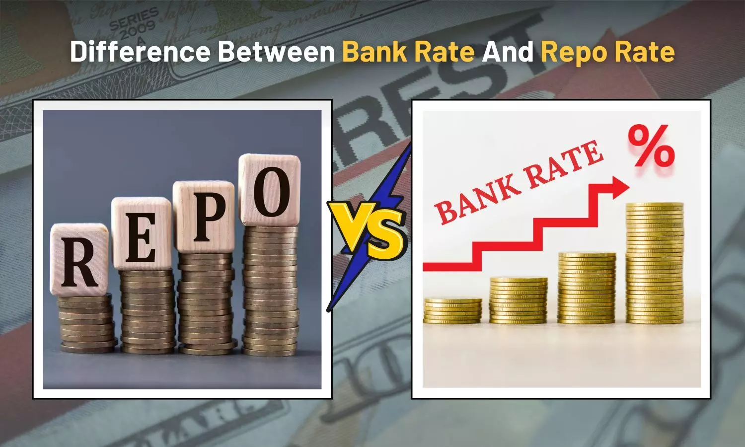 What is the Difference between Bank Rate and Repo Rate?