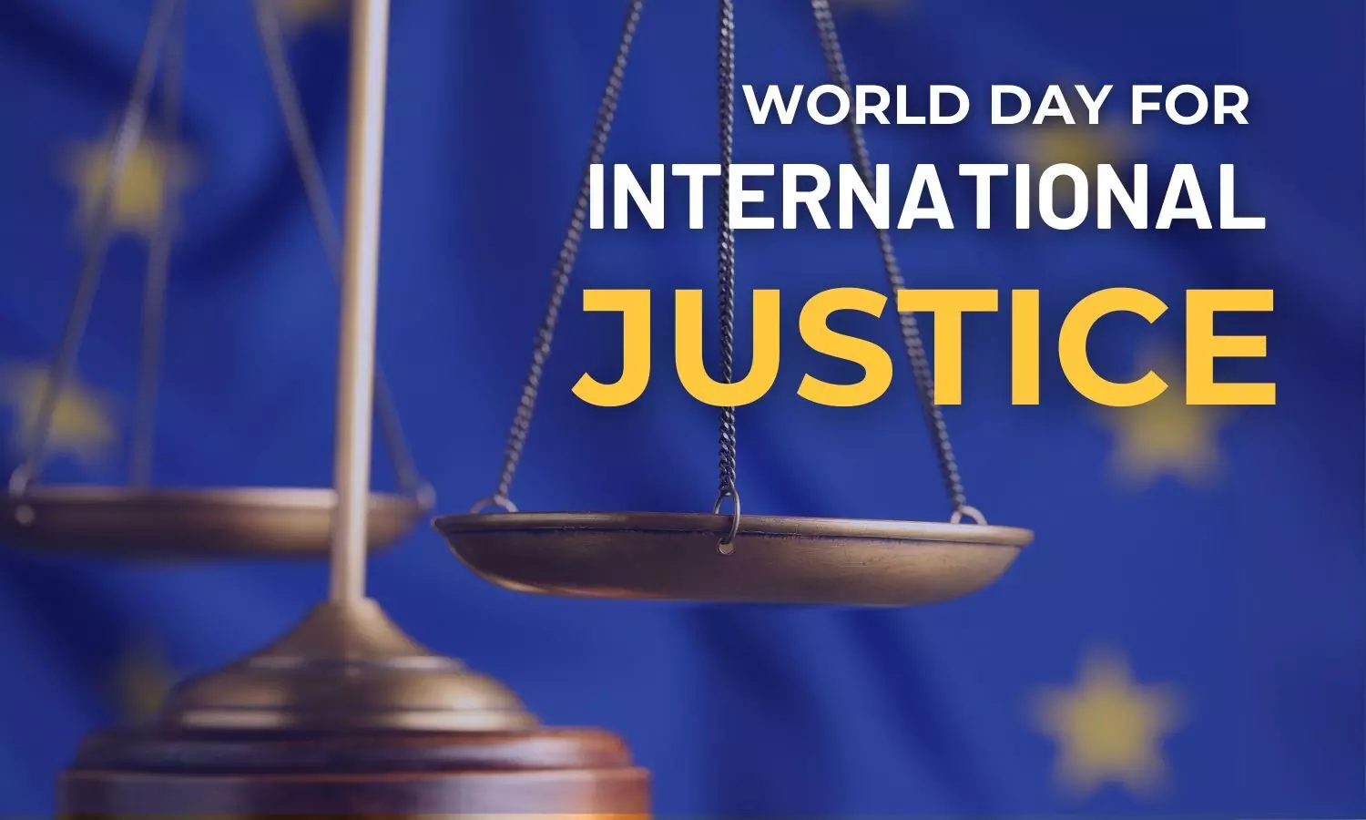 History and Significance of World Day for International Justice