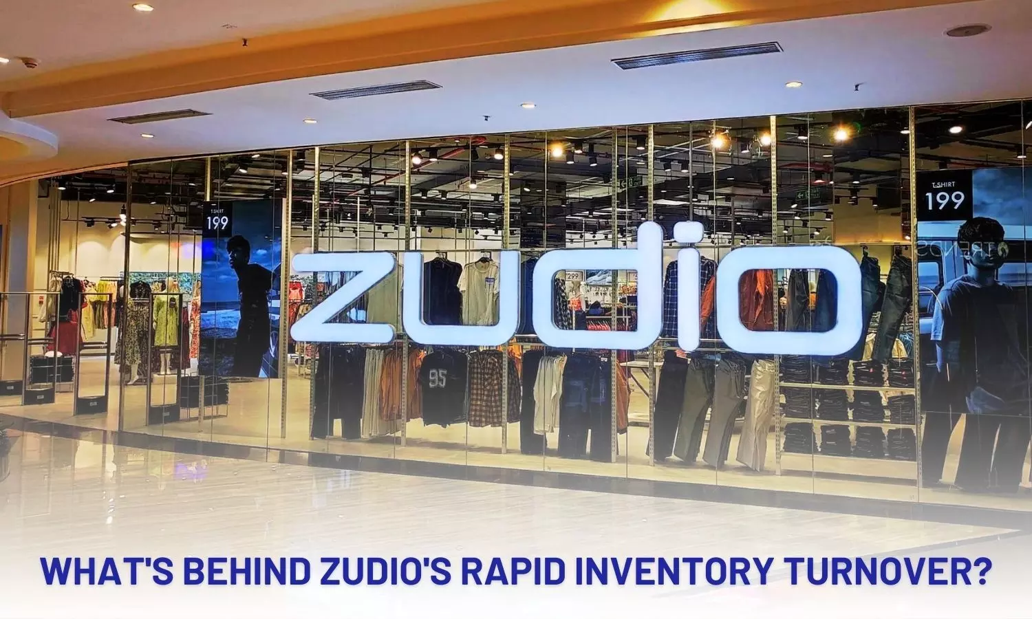 Whats behind Zudios rapid inventory turnover?