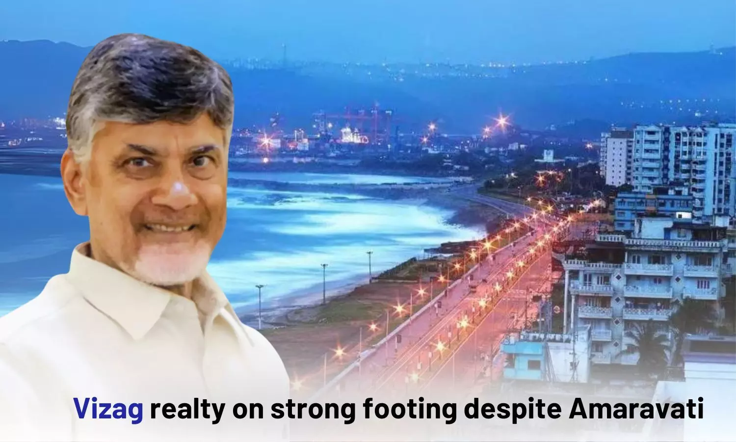 Vizag realty on strong footing despite Amaravati