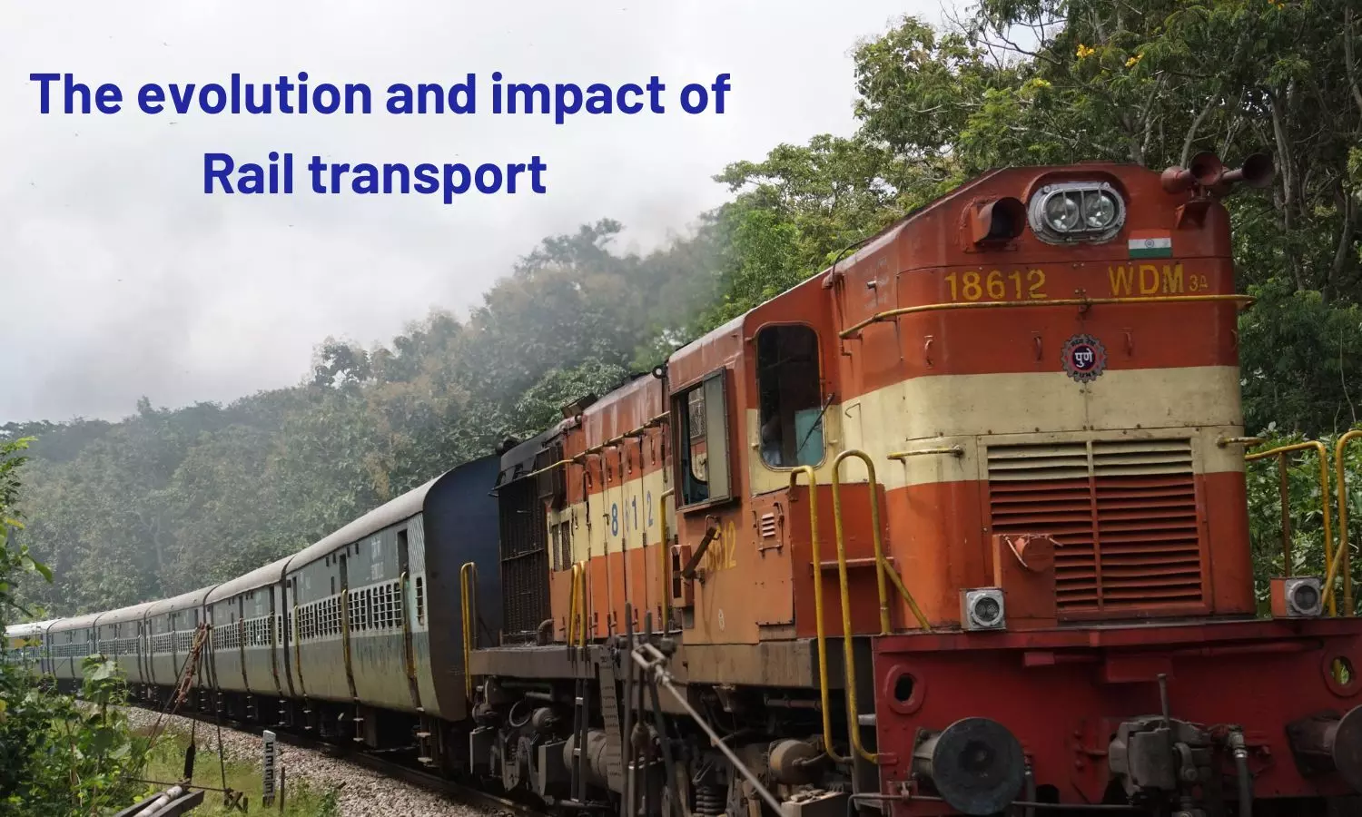 The evolution and impact of Rail transport