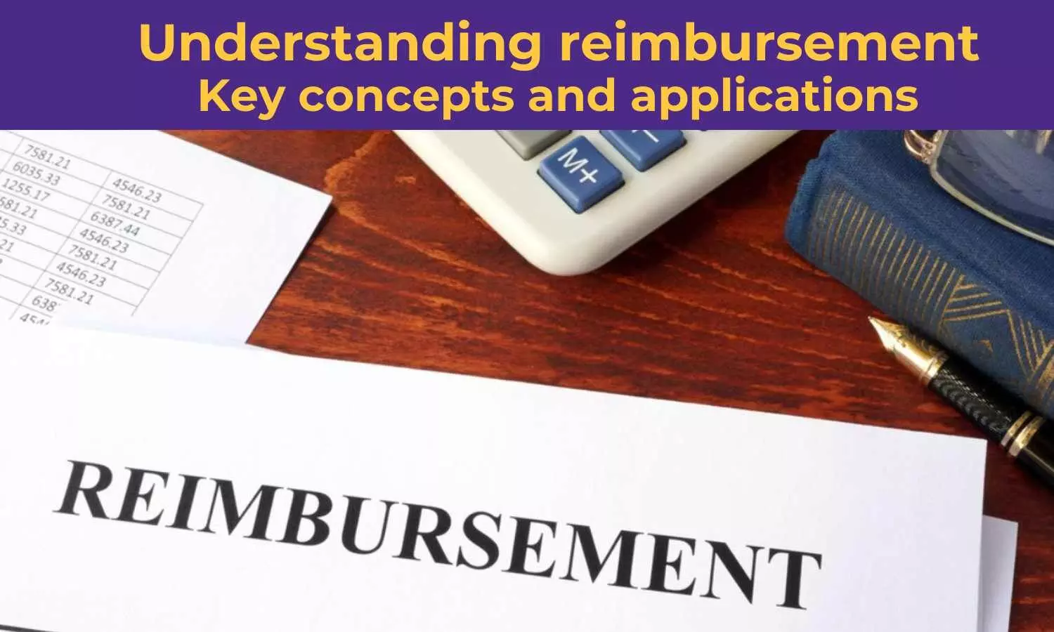 Understanding reimbursement: Key concepts and applications