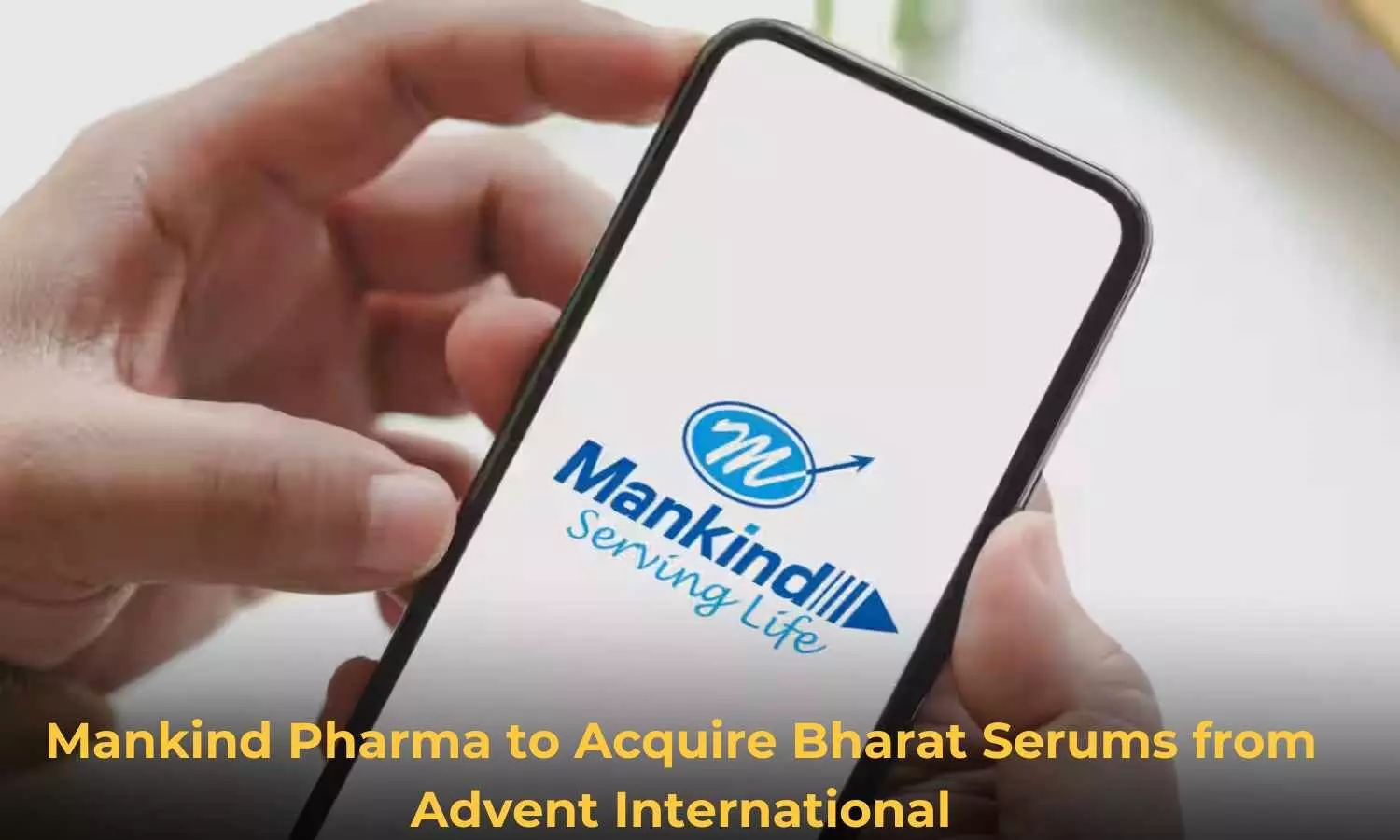 Mankind Pharma to Acquire Bharat Serums from Advent International