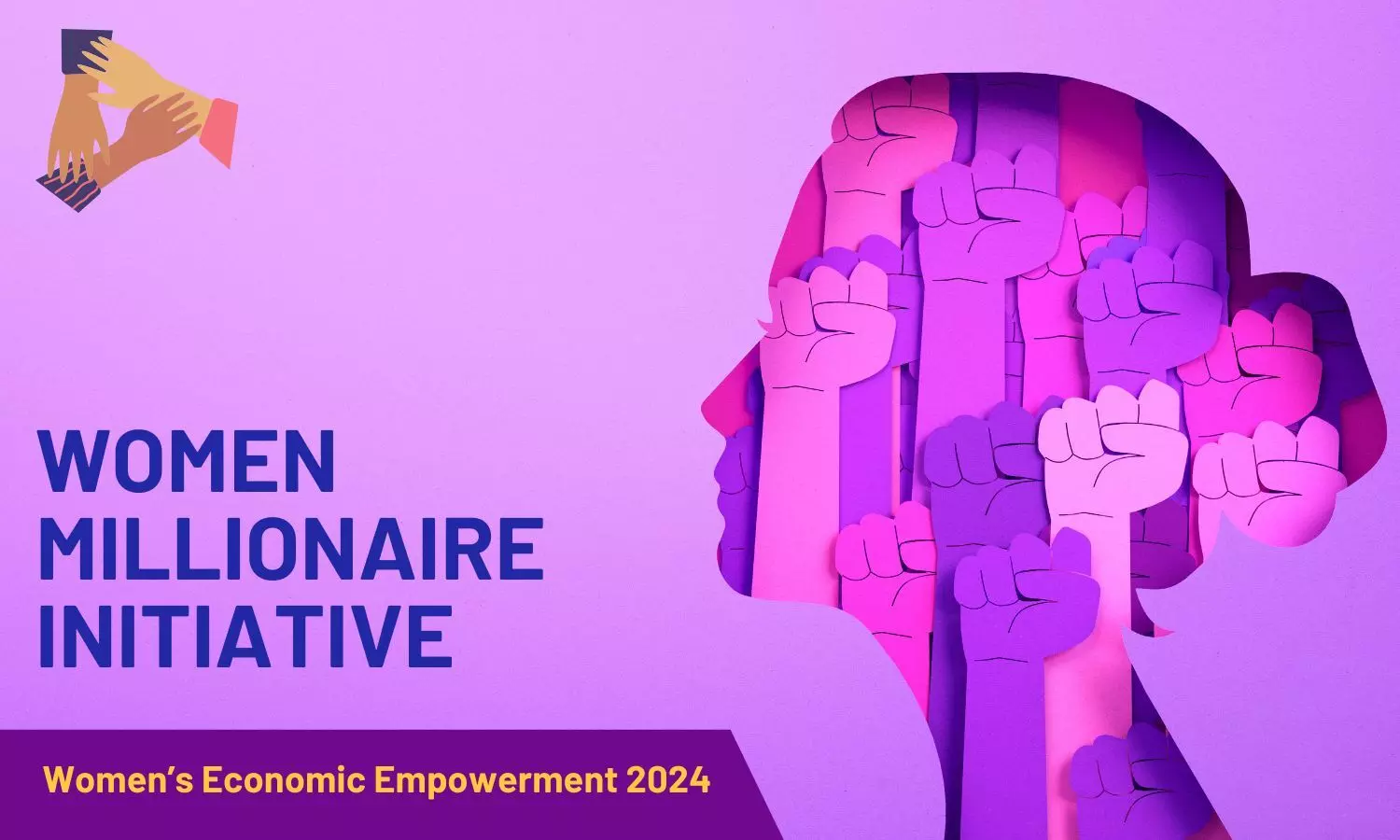 Women Millionaire Initiative: Women’s Economic Empowerment 2024