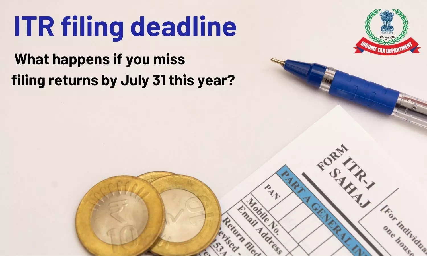 ITR filing deadline: What happens if you miss filing returns by July 31 this year?