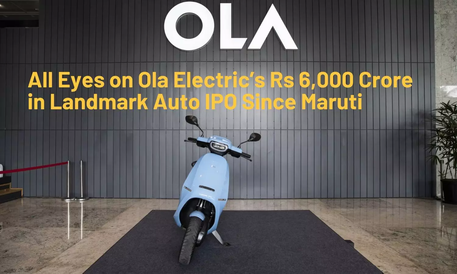 All Eyes on Ola Electric’s Rs 6,000 Crore in Landmark Auto IPO Since Maruti