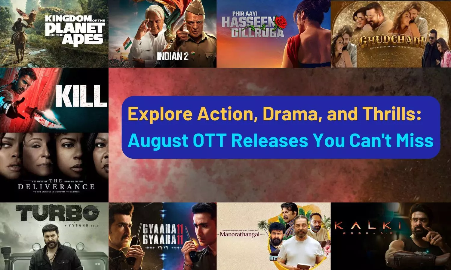 Explore Action, Drama, and Thrills: August OTT Releases You Cant Miss