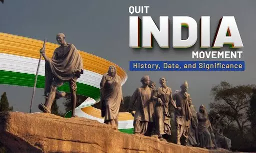 Quit India Movement: History, Date, and Significance