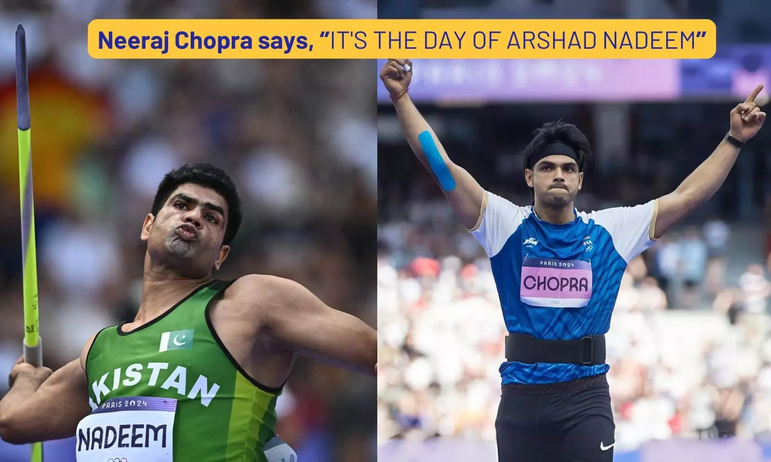 Neeraj Chopra says, ‘’It’s the day of Arshad Nadeem’’