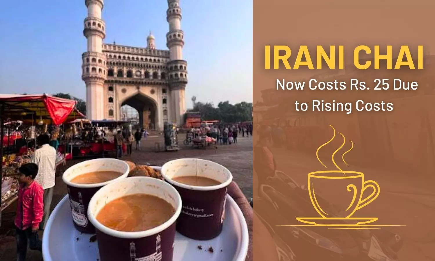 Hyderabad: Irani Chai Now Costs Rs. 25 Due to Rising Costs