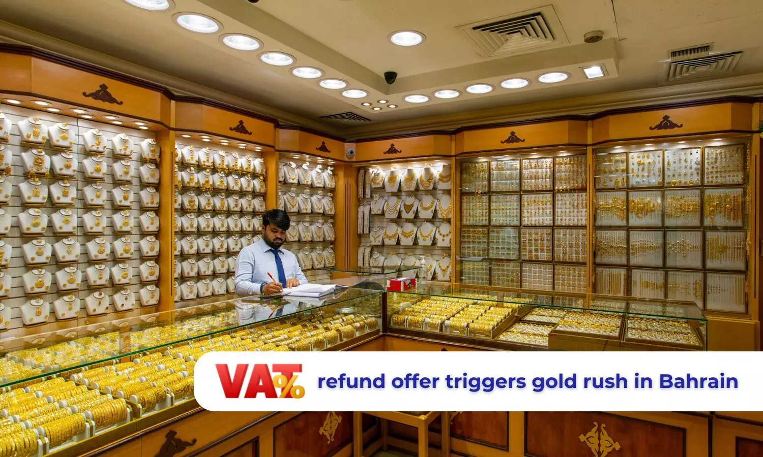 VAT refund offer triggers gold rush in Bahrain