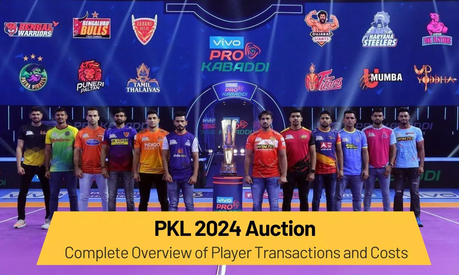 PKL 2024 Auction: Complete Overview of Player Transactions and Costs