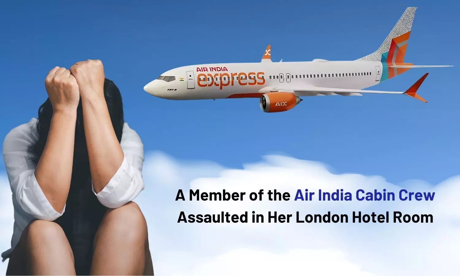 A Member of the Air India Cabin Crew Assaulted in Her London Hotel Room