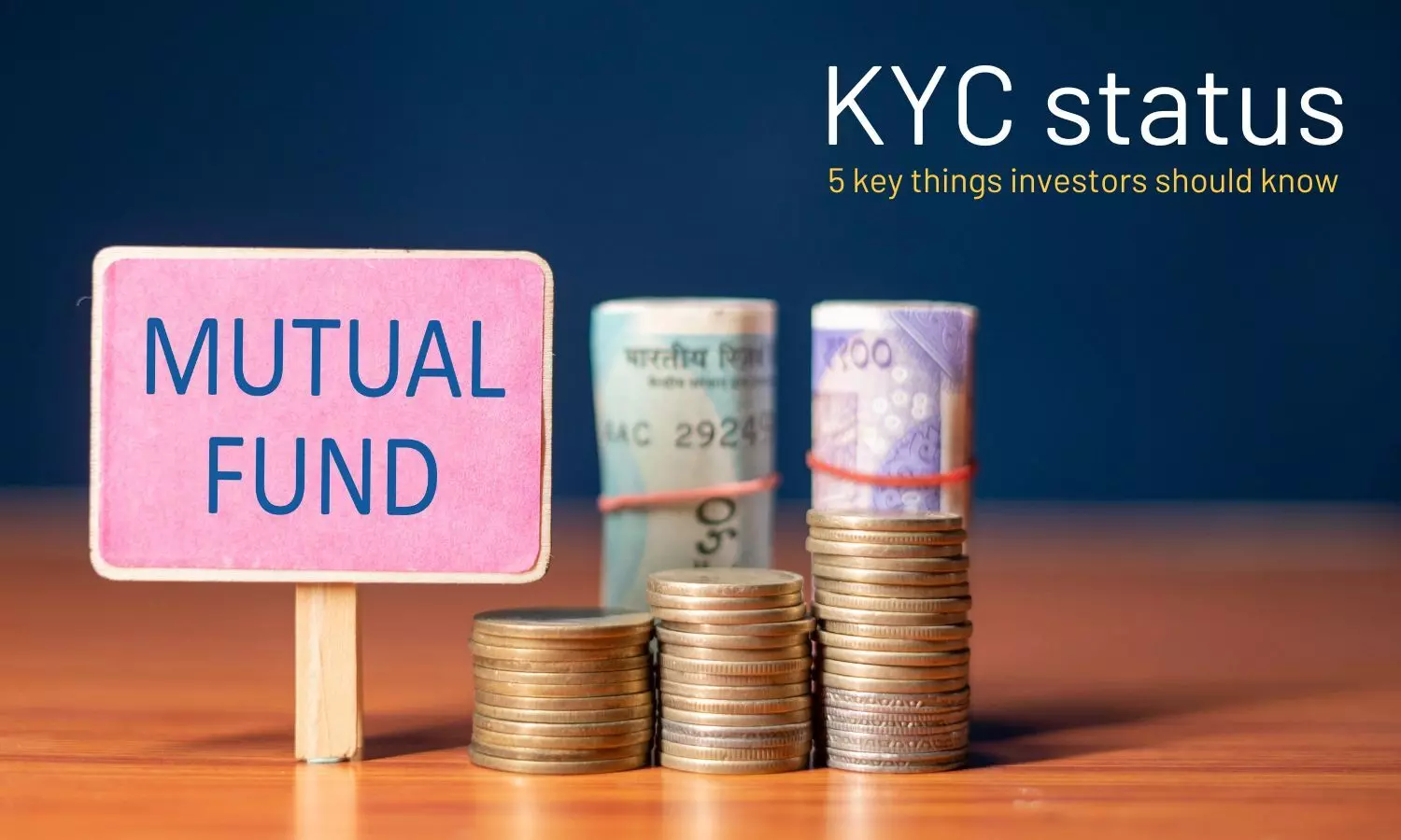 Mutual fund KYC status: 5 key things investors should know