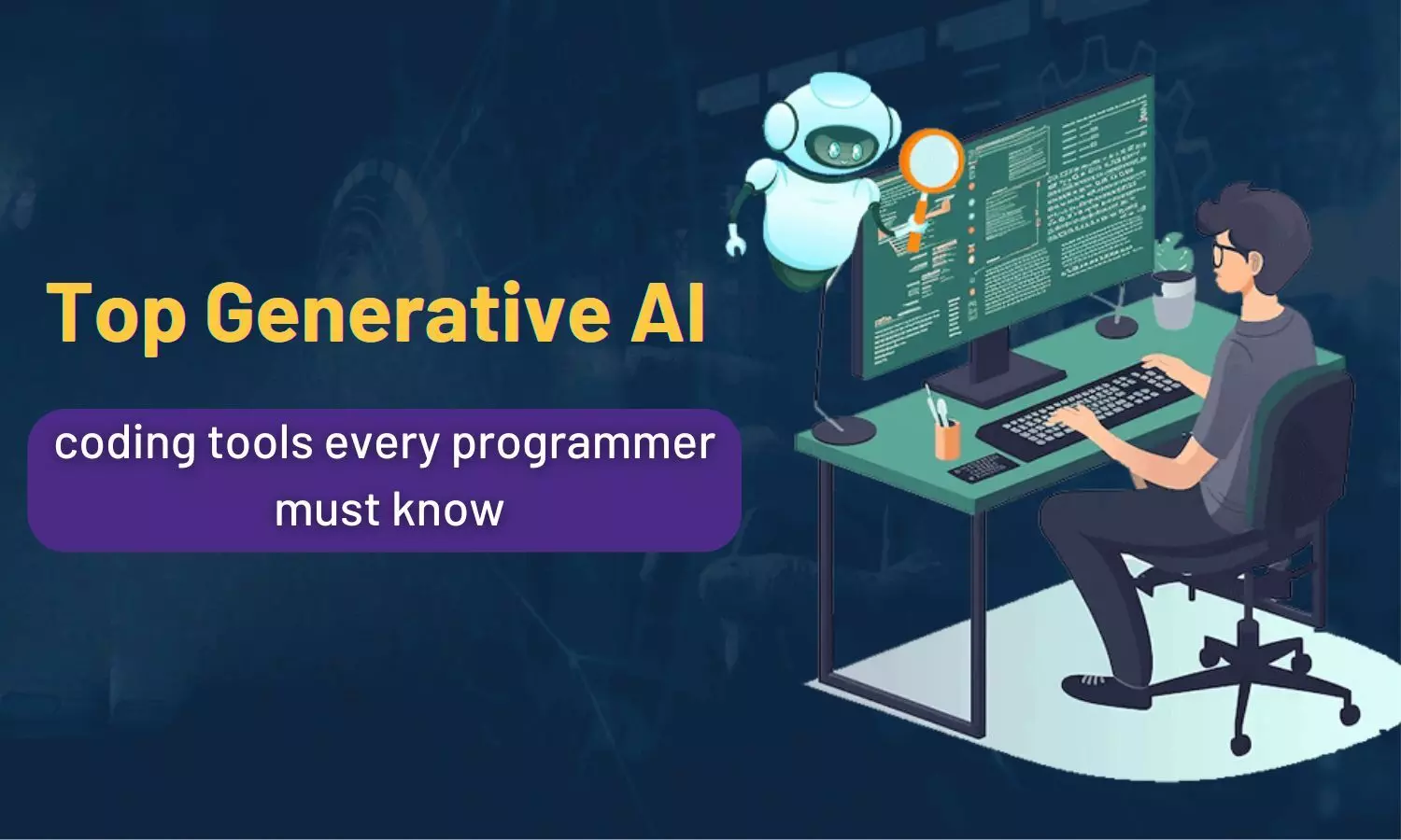 Top Generative AI coding tools every programmer must know