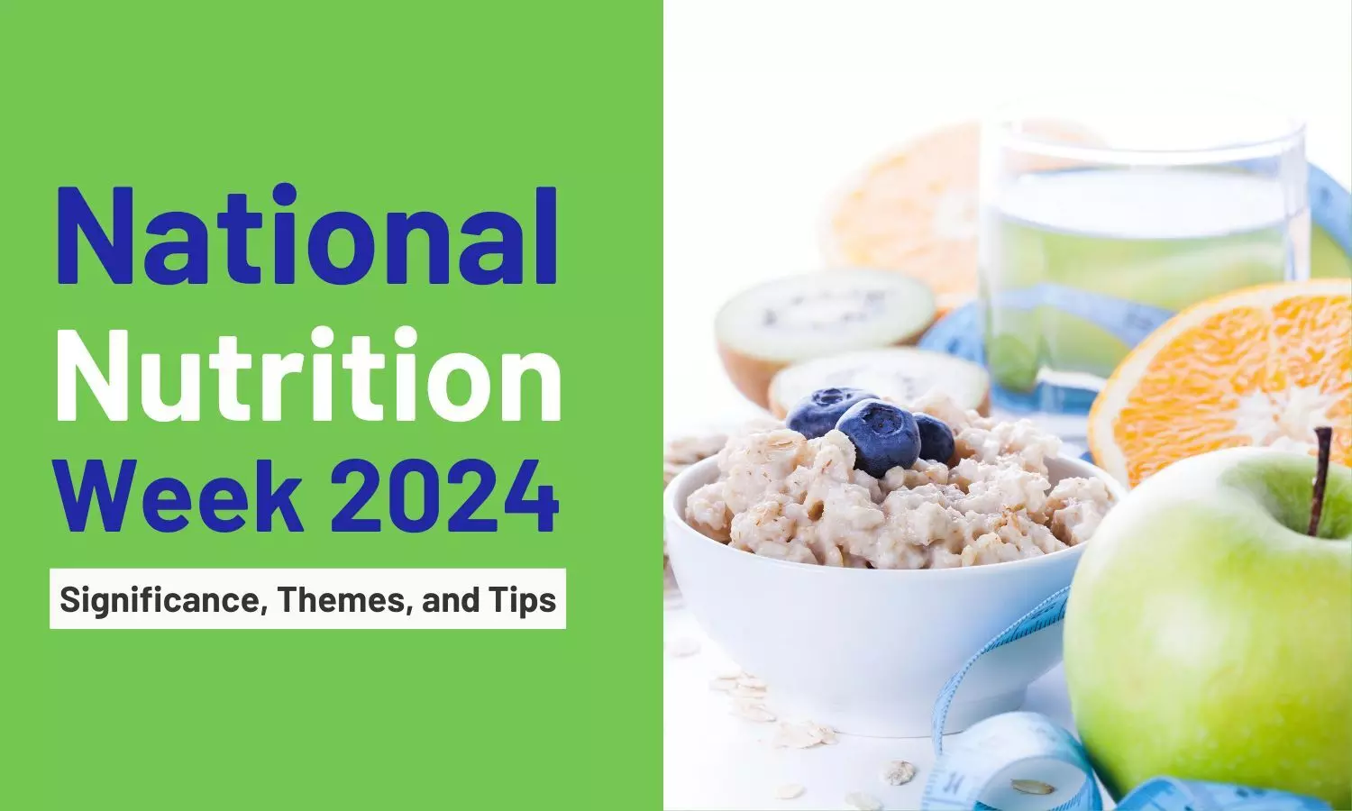 National Nutrition Week 2024: Significance, Themes, and Tips