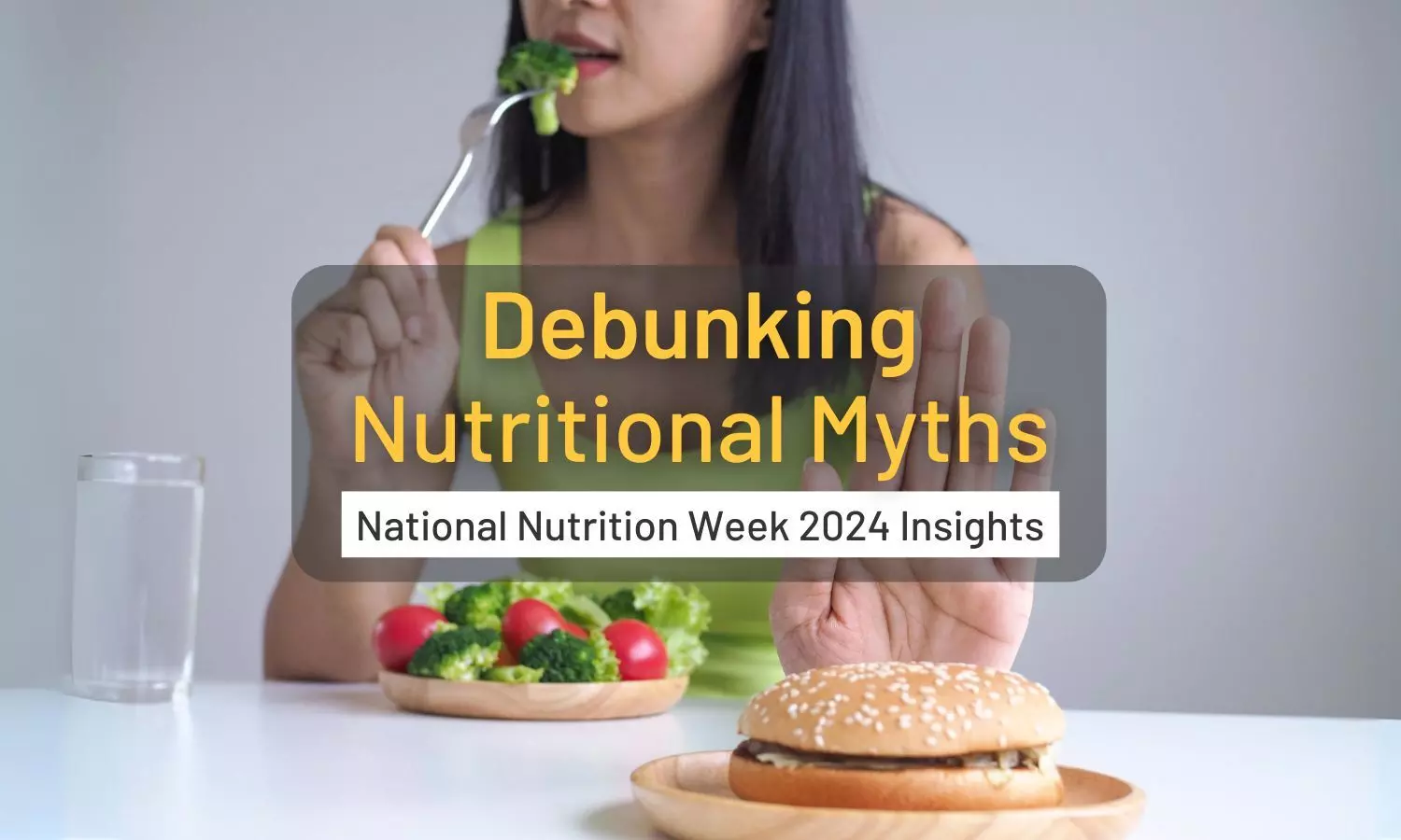 Debunking Nutritional Myths: National Nutrition Week 2024 Insights