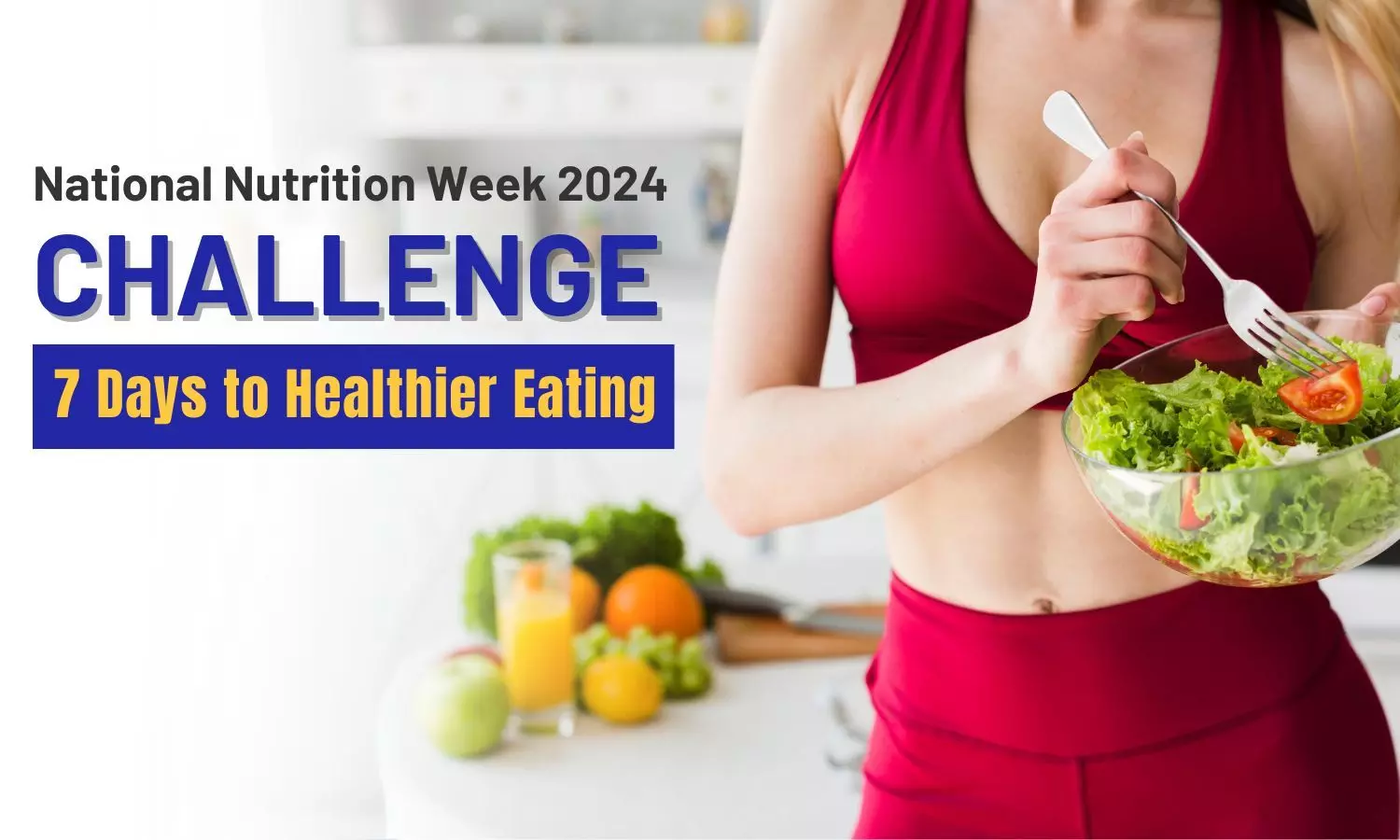 National Nutrition Week 2024 Challenge: 7 Days to Healthier Eating