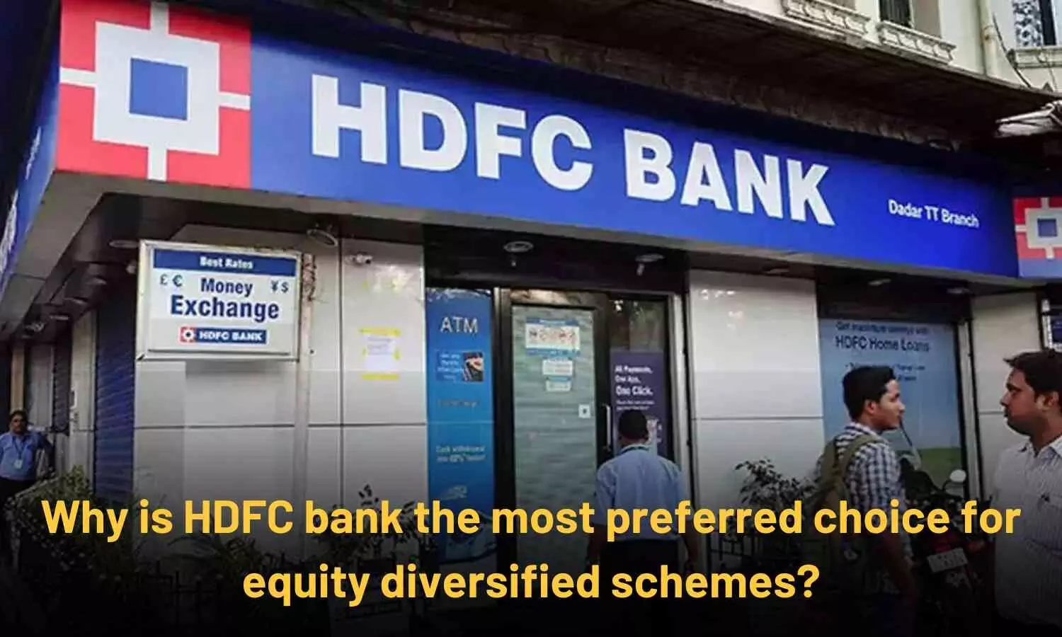 Why is HDFC bank the most preferred choice for equity diversified schemes?