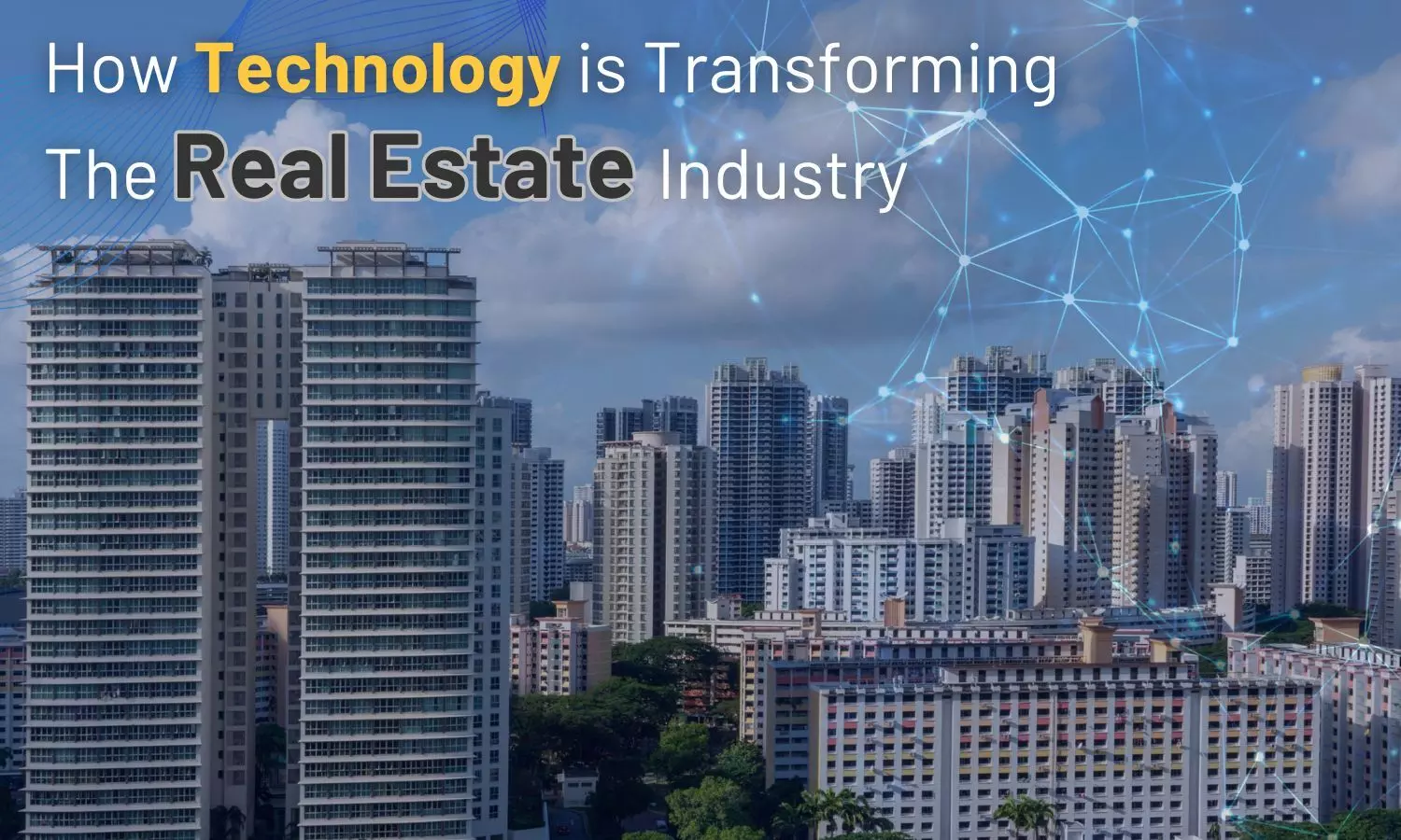 How technology is revolutionising the real estate industry