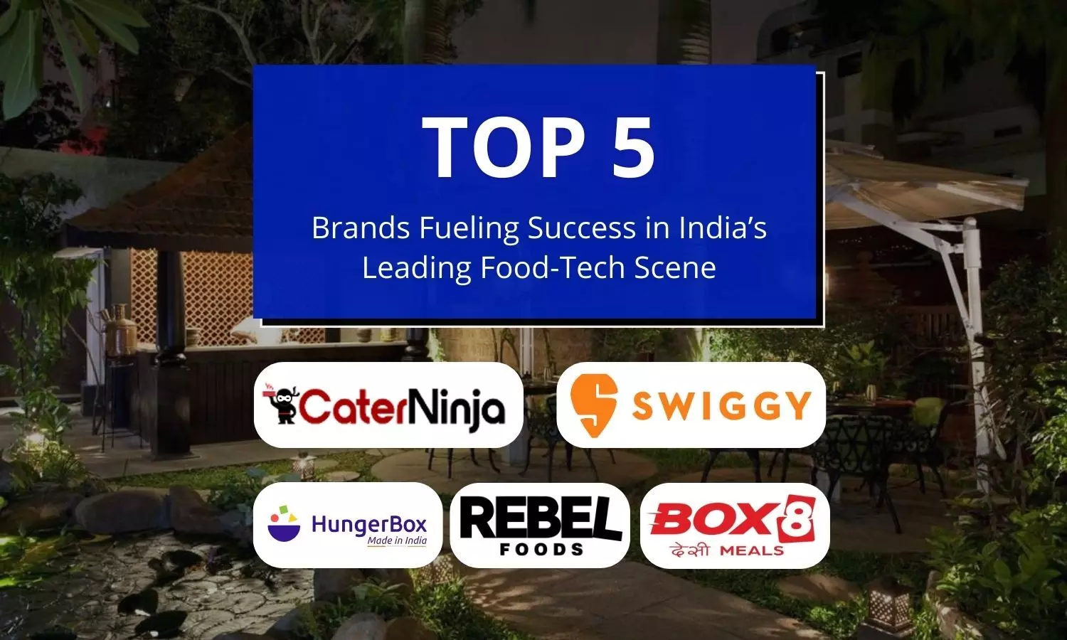 India’s leading food-tech innovators: Top 5 brands redefining the industry