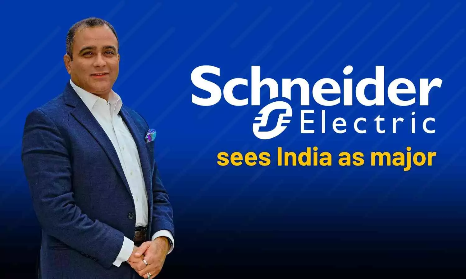 Schneider Electric sees India as major growth engine, expands solar presence