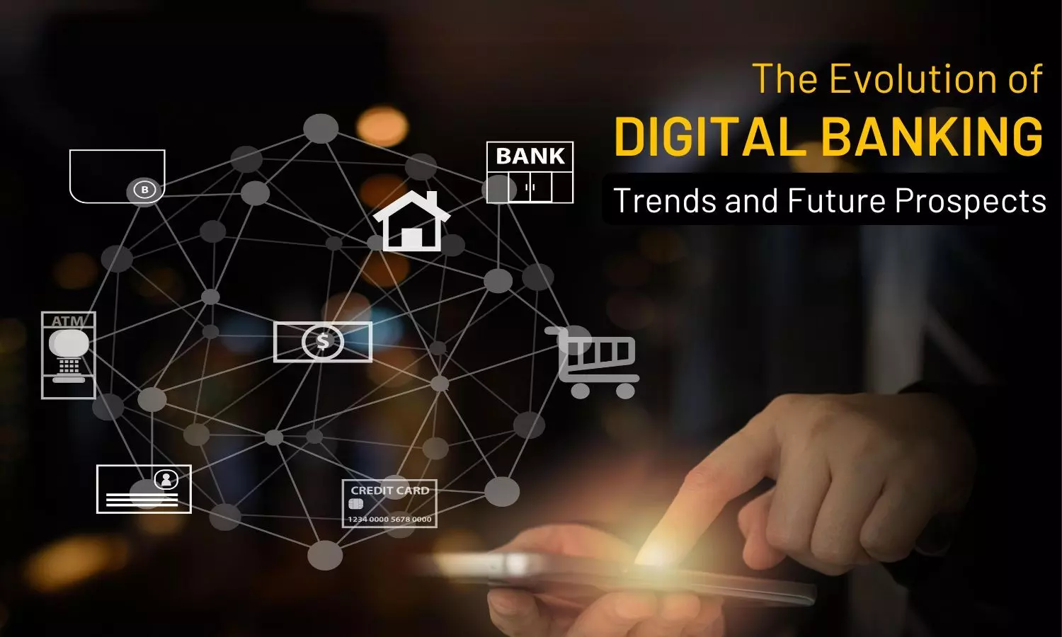 The Rise of Digital Banking and Future Prospects