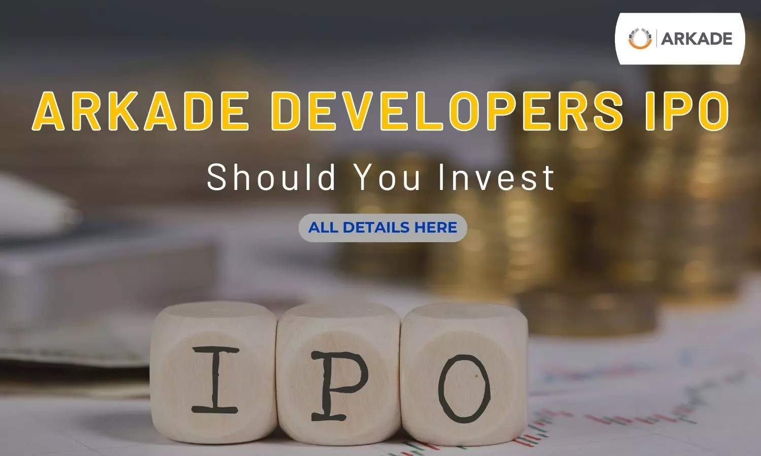 Arkade Developers IPO: Should You Invest, All Details Here