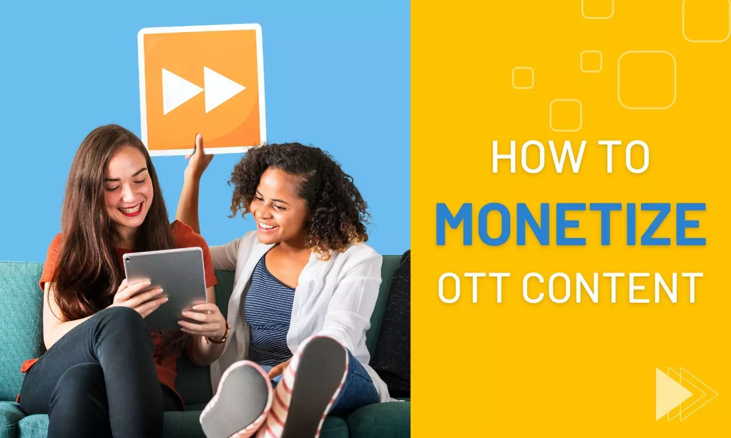 Monetising OTT Content: Strategies That Play a Big Role