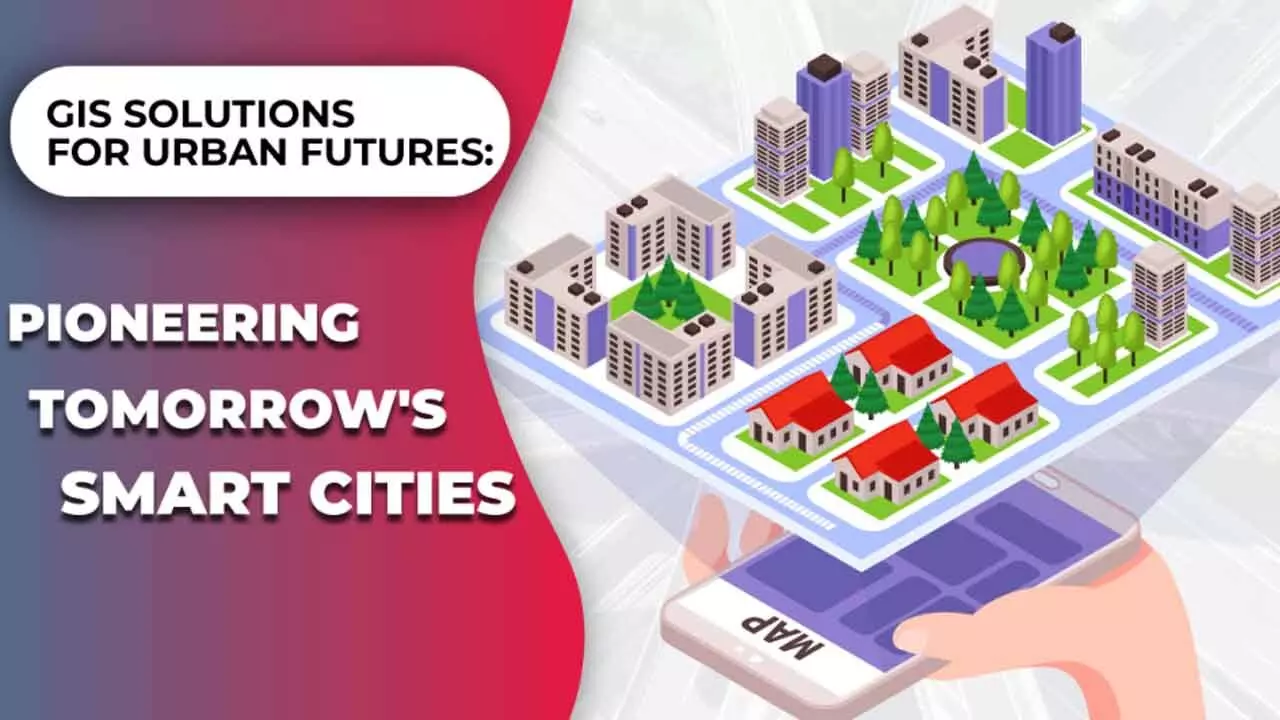 GIS Technology To Impact Future Of Smart Cities And Urban Planning