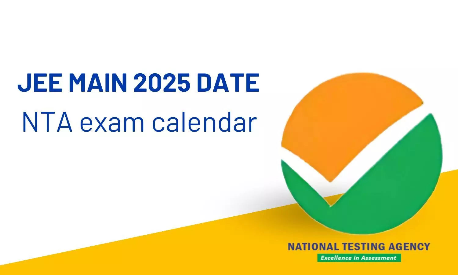 Upcoming Exam Dates for JEE Main 2025, NEET UG, CUET, and UGC NET