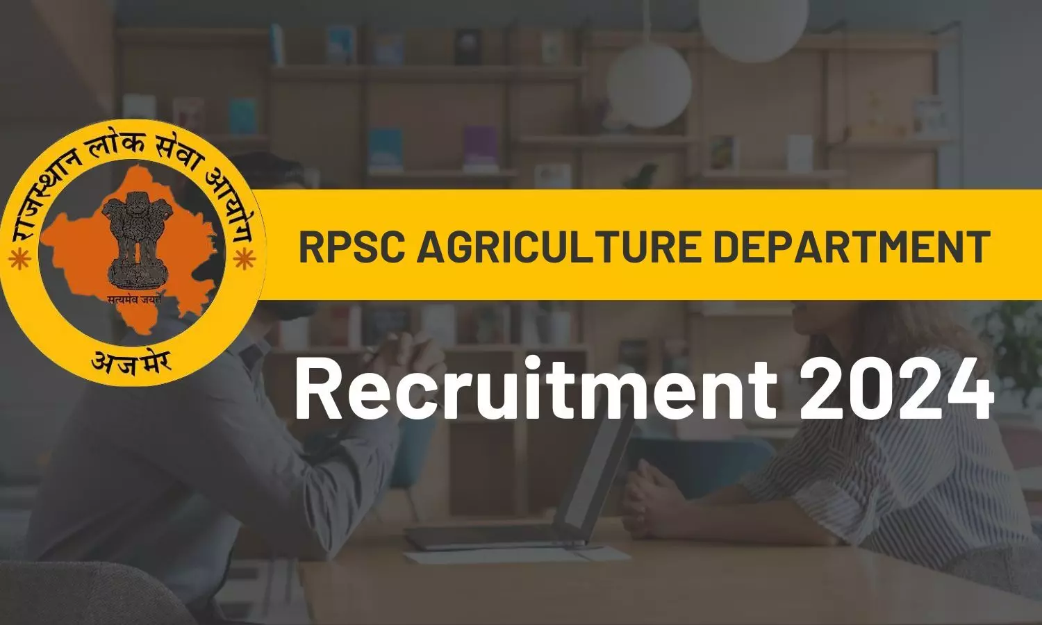 Rajasthan Public Service Commission Launches Recruitment Drive for Agriculture Department Jobs