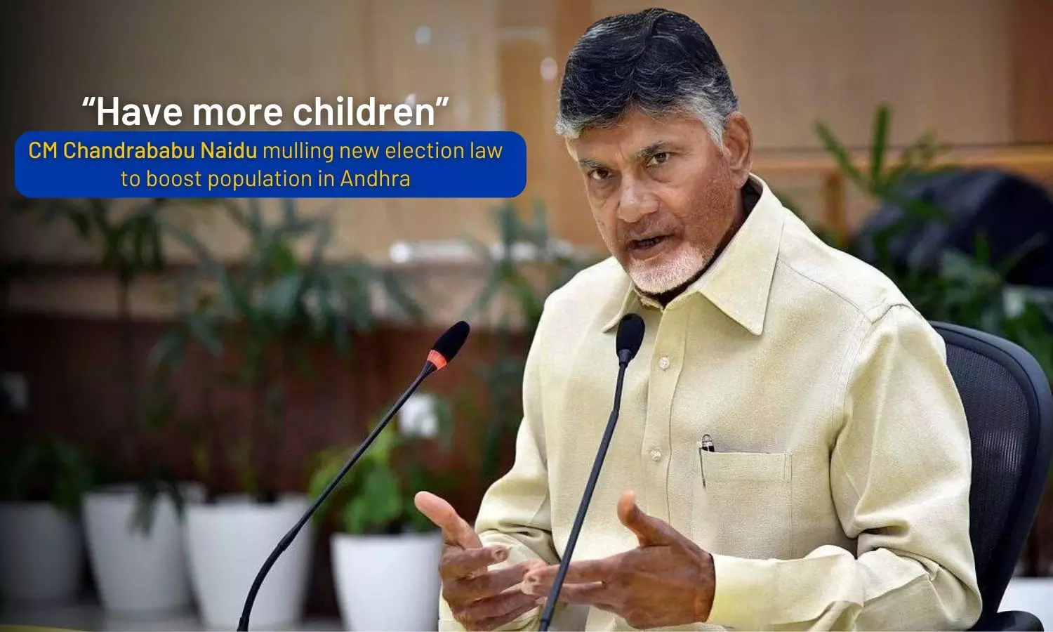 CM Chandrababu Naidu Considers New Election Law to Encourage Larger Families in Andhra Pradesh